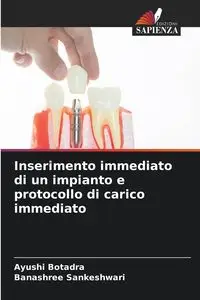 Inserimento immediato di un impianto e protocollo di carico immediato - Botadra Ayushi