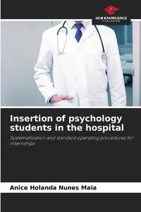 Insertion of psychology students in the hospital - Maia Holanda Nunes Anice