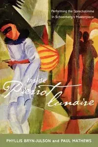 Inside Pierrot lunaire - Phyllis Bryn-Julson