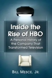 Inside the Rise of HBO - Bill Mesce