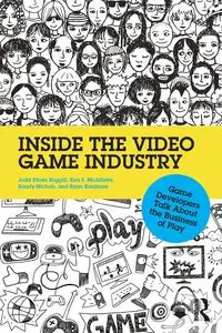 Inside the Video Game Industry - Ruggill Judd