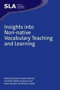 Insights into Non-native Vocabulary Teaching and Learning - Chacón-Beltrán Rubén