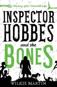 Inspector Hobbes and the Bones - Martin Wilkie