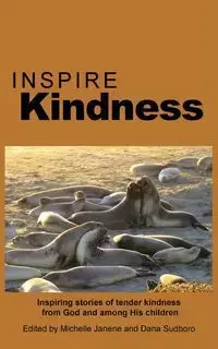 Inspire Kindness - Janene Michelle