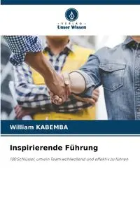 Inspirierende Führung - WILLIAM KABEMBA