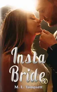 Insta Bride - Tompsett M L