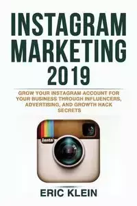 Instagram Marketing 2019 - Eric Klein