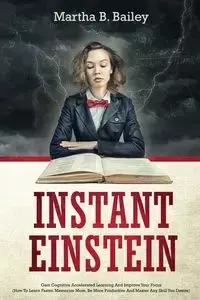 Instant Einstein - Bailey Martha&nbsp;B.