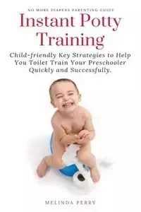 Instant Potty Training - Perry Melinda