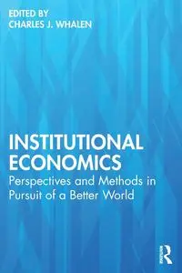 Institutional Economics - Whalen Charles J.