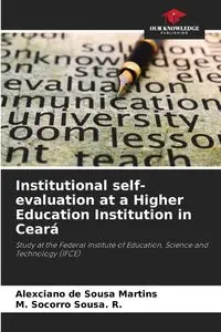 Institutional self-evaluation at a Higher Education Institution in Ceará - de Sousa Martins Alexciano