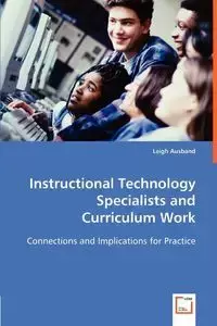 Instructional Technology Specialists and Curriculum Work - Leigh Ausband