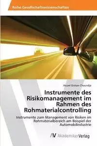 Instrumente des Risikomanagement im Rahmen des Rohmaterialcontrolling - Choundja Ascael Dishan
