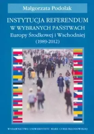 Instytucja referendum w wybranych państwach Europy - Małgorzata Podolak