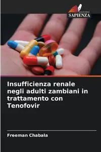 Insufficienza renale negli adulti zambiani in trattamento con Tenofovir - Freeman Chabala