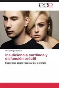 Insuficiencia Cardiaca y Disfuncion Erectil - Alex Gallegos Cazorla