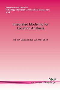 Integrated Modeling for Location Analysis - Mak Ho-Yin