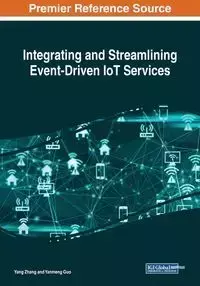 Integrating and Streamlining Event-Driven IoT Services - Yang Zhang