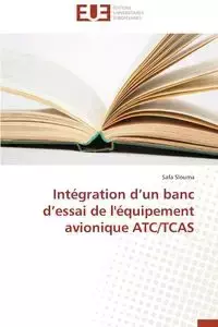 Intégration d un banc d essai de l'équipement avionique atc/tcas - SLOUMA-S