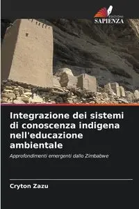 Integrazione dei sistemi di conoscenza indigena nell'educazione ambientale - Zazu Cryton