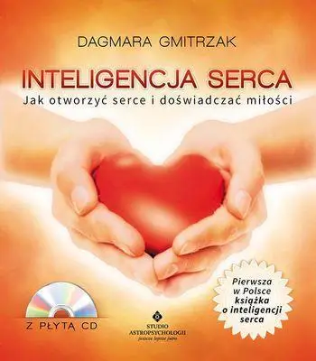 Inteligencja Serca - Dagmara Gmitrzak