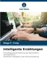 Intelligente Erzählungen - Craig Diego F.