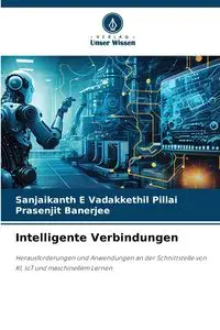 Intelligente Verbindungen - Pillai Sanjaikanth E Vadakkethil