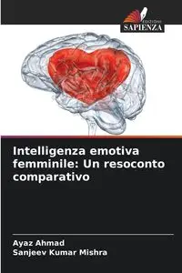 Intelligenza emotiva femminile - Ahmad Ayaz