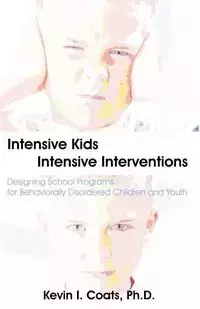 Intensive Kids - Intensive Interventions - Coats Kevin I.