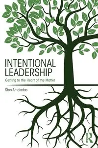 Intentional Leadership - Stan Amaladas