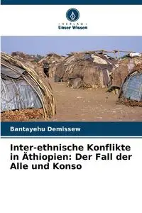 Inter-ethnische Konflikte in Äthiopien - Demissew Bantayehu