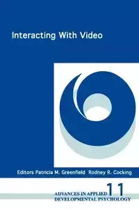 Interacting with Video - Greenfield Patricia M.