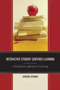 Interactive Student Centered Learning - Edward Spooner