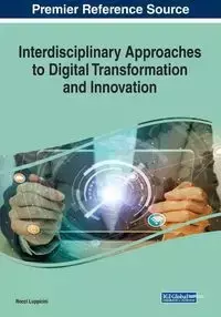 Interdisciplinary Approaches to Digital Transformation and Innovation - Luppicini Rocci