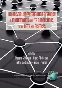 Interdisciplinary Educational Research in Mathematics and Its Connections to the Arts and Sciences (PB) - International Symposium on Mathematics a