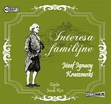 Interesa familijne audiobook - Józef Ignacy Kraszewski