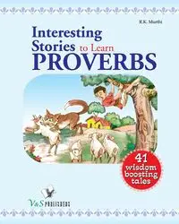 Interesting Stories to Learn Proverbs - Murthi R.K.