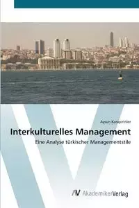 Interkulturelles Management - Karapirinler Aysun