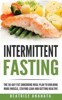 Intermittent Fasting - Beatrice Anahata