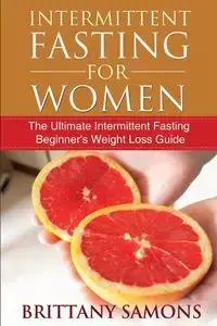 Intermittent Fasting for Women - Brittany Samons