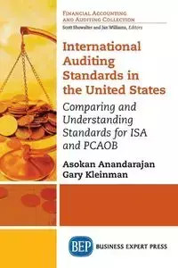 International Auditing Standards in the United States - Anandarajan Asokan