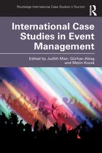 International Case Studies in Event Management - Mair Judith