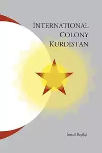 International Colony Kurdistan - Besikci Ismail