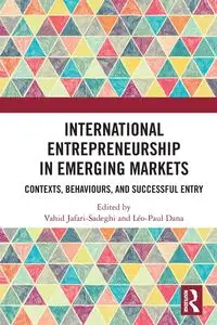 International Entrepreneurship in Emerging Markets - Jafari-Sadeghi Vahid