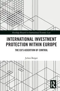 International Investment Protection within Europe - Berger Julien