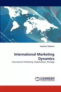 International Marketing Dynamics - Faustino Taderera