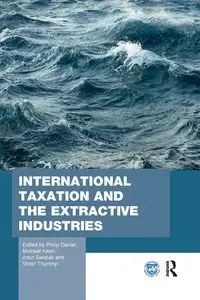 International Taxation and the Extractive Industries - Daniel Philip