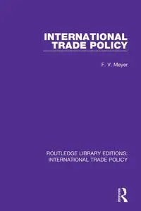 International Trade Policy - Meyer F.V.