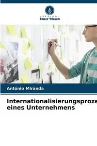 Internationalisierungsprozess eines Unternehmens - Miranda António