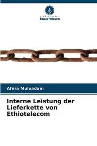 Interne Leistung der Lieferkette von Ethiotelecom - Muluadam Afera